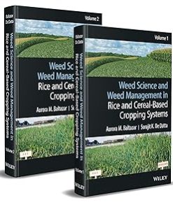 Weed Science and Weed Management in Rice and Cereal-Based Cropping Systems 2 Volumes