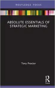 Absolute Essentials of Strategic Marketing