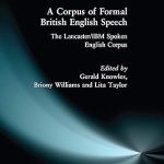 A Corpus of Formal British English Speech