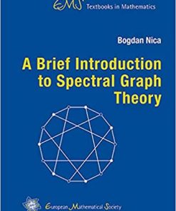 A Brief Introduction to Spectral Graph Theory
