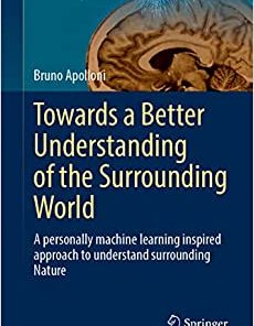 A Few Things I Know about Her A Personally Machine Learning Inspired Approach to Understand Surrounding Nature