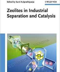 Zeolites in Industrial Separation and Catalysis
