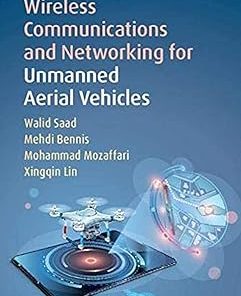 Wireless Communications and Networking for Unmanned Aerial Vehicles