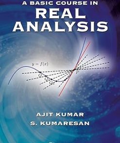 A Basic Course in Real Analysis