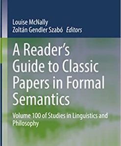 A Reader's Guide to Classic Papers in Formal Semantics