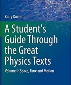A Student's Guide Through the Great Physics Texts