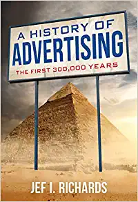A History of Advertising The First 300000 Years