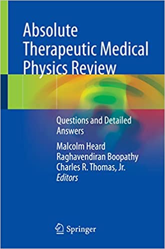 Absolute Therapeutic Medical Physics Review Questions and Detailed Answers