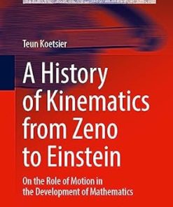 A History of Kinematics from Zeno to Einstein