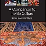 A Companion to Textile Culture