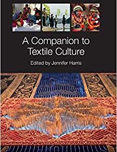 A Companion to Textile Culture