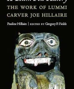 A Totem Pole History The Work of Lummi Carver Joe Hillaire