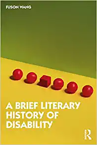 A Brief Literary History of Disability