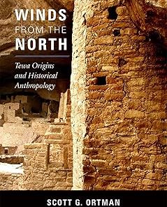 Winds from the North Tewa Origins and Historical Anthropology