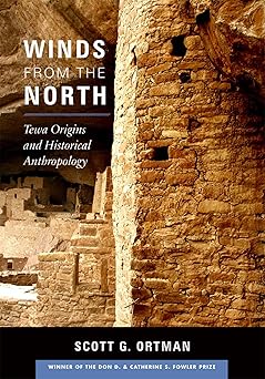 Winds from the North Tewa Origins and Historical Anthropology