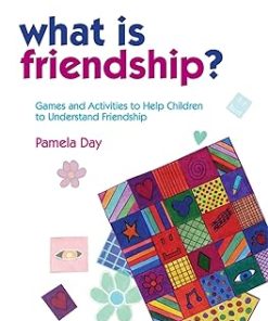 What is Friendship? Games and Activities to Help Children to Understand Friendship