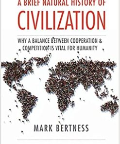 A Brief Natural History of Civilization