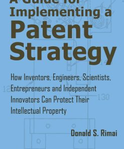 A Guide for Implementing a Patent Strategy