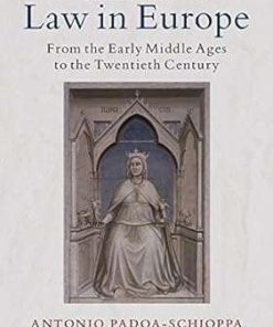 A History of Law in Europe From the Early Middle Ages to the Twentieth Century
