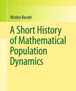 A Short History of Mathematical Population Dynamics