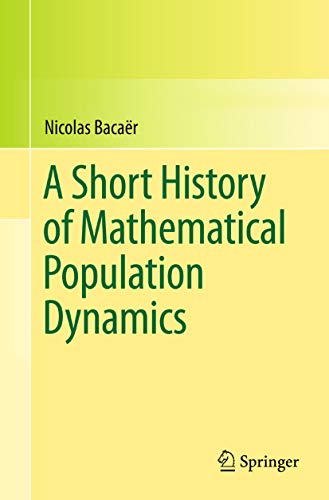 A Short History of Mathematical Population Dynamics