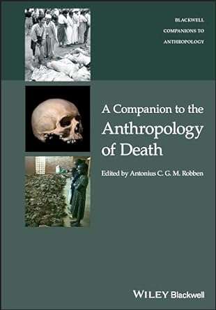 A Companion to the Anthropology of Death
