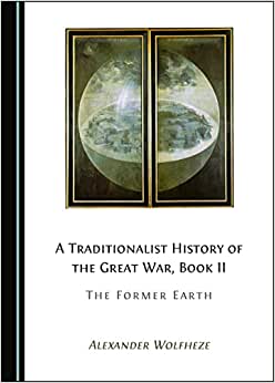 A Traditionalist History of the Great War