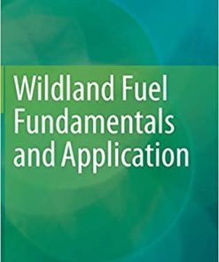 Wildland Fuel Fundamentals and Applications