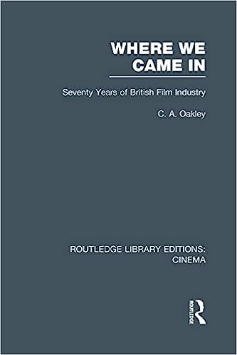 Where we Came In Seventy Years of the British Film Industry