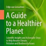 A Guide to a Healthier Planet