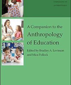 A Companion to the Anthropology of Education