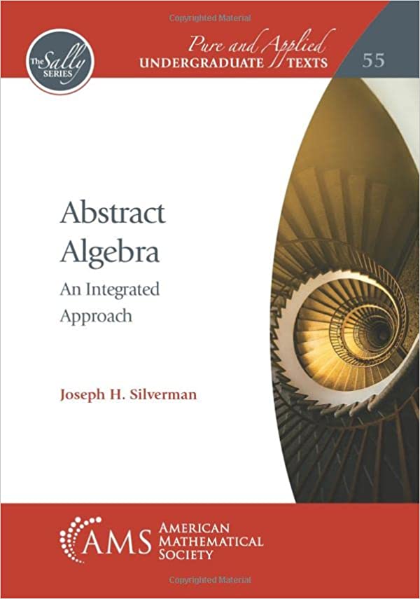 Abstract Algebra An Integrated Approach