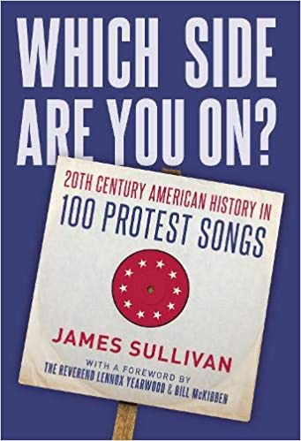Which Side Are You On? 20th Century American History in 100 Protest Songs