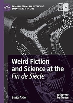 Weird Fiction and Science at the Fin de Siècle