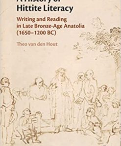 A History of Hittite Literacy