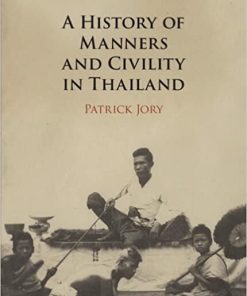 A History of Manners and Civility in Thailand