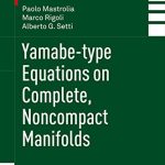 Yamabe-Type Equations on Complete Noncompact Manifolds
