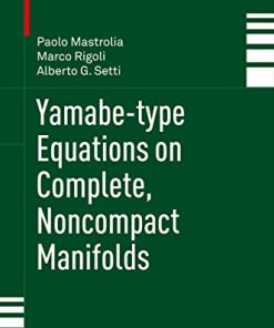 Yamabe-Type Equations on Complete Noncompact Manifolds