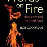 Words on Fire Eloquence and Its Conditions