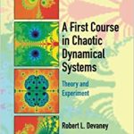 A First Course In Chaotic Dynamical Systems Theory And Experiment