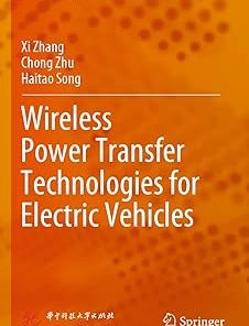 Wireless Power Transfer Technologies for Electric Vehicles