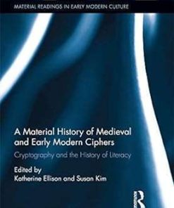 A Material History of Medieval and Early Modern Ciphers