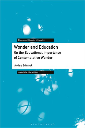 Wonder and Education On the Educational Importance of Contemplative Wonder