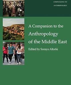A Companion to the Anthropology of the Middle East