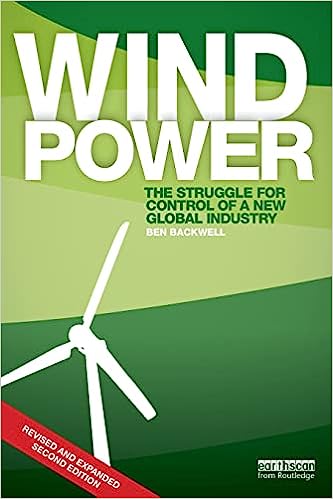 Wind Power The Struggle for Control of a New Global Industry