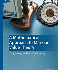 A Mathematical Approach to Marxian Value Theory