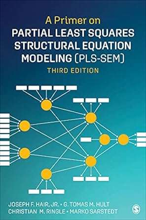 A Primer on Partial Least Squares Structural Equation Modeling (PLS-SEM)