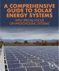 A Comprehensive Guide to Solar Energy Systems With Special Focus on Photovoltaic Systems