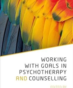 Working with Goals in Psychotherapy and Counselling