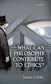What Can Philosophy Contribute To Ethics?